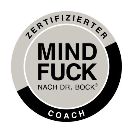 Zertifizierter Mindfuck Coach nach Dr. Bock